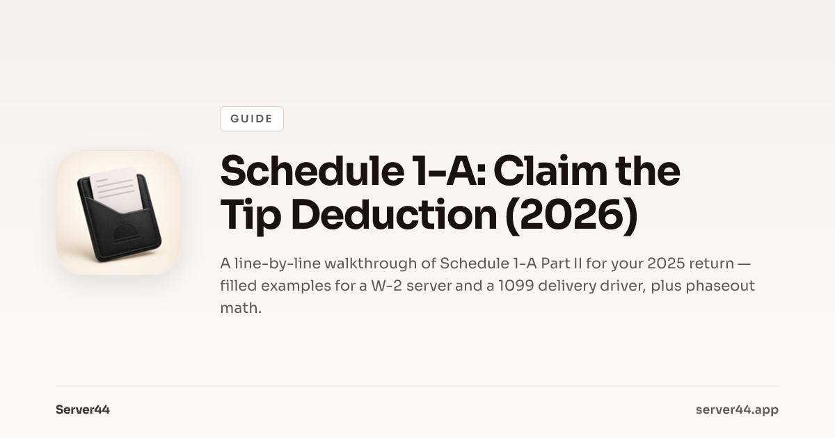 Schedule 1-A: Claim the Tip Deduction (2026) — Server44